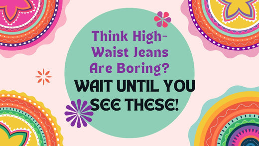 Think High-Waist Jeans Are Boring? Wait Until You See These!