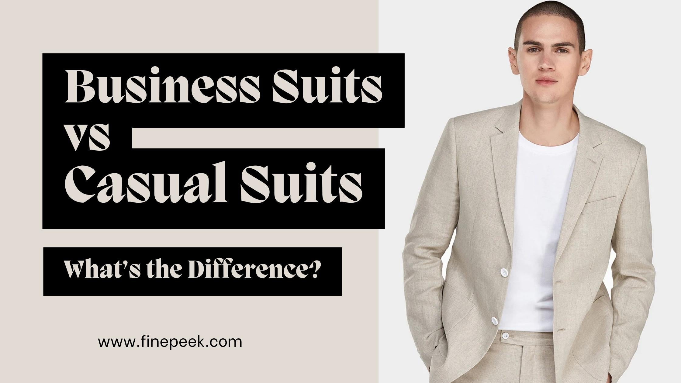 Business Suits vs. Casual Suits: What’s the Difference?