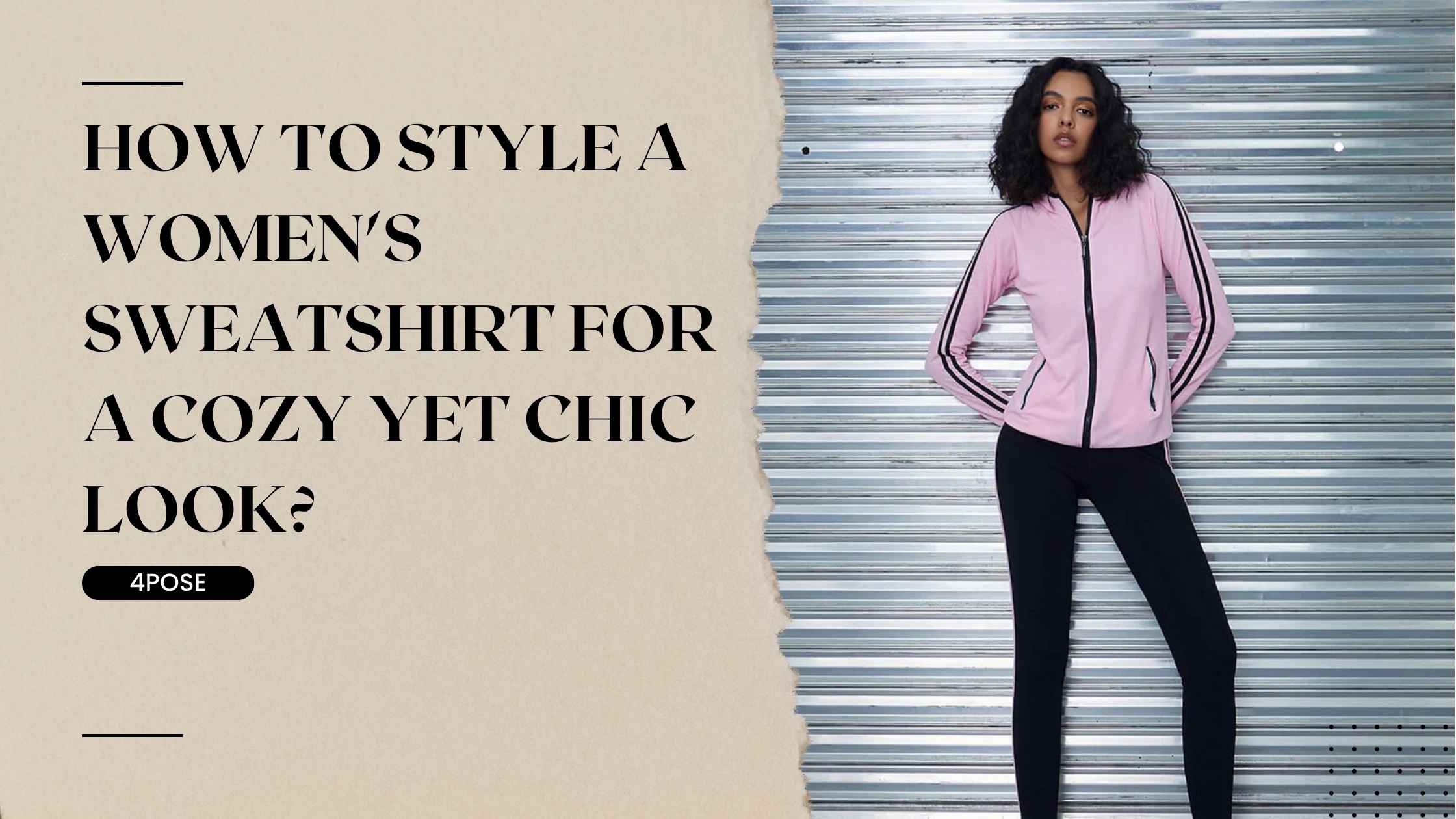 How to Style a Women's Sweatshirt for a Cozy Yet Chic Look?