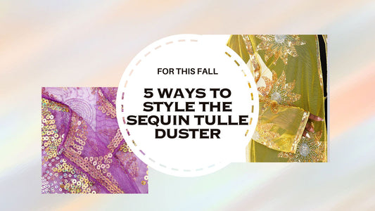 5 Ways To Style The Sequin Tulle Duster For Fall
