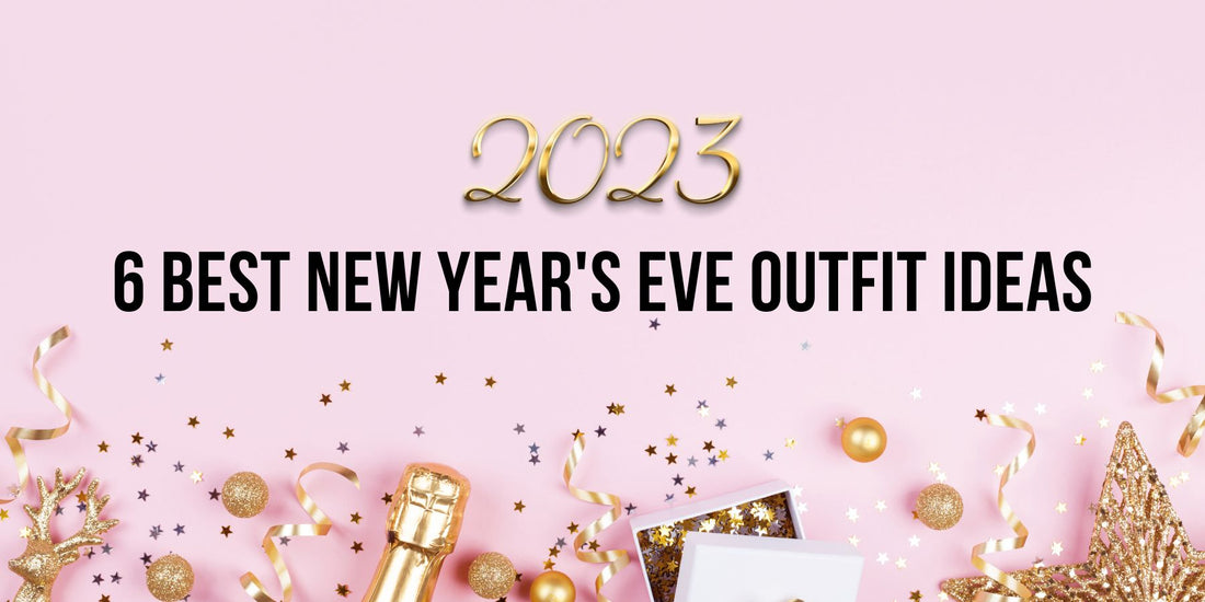 6 best New Year's Eve Outfit Ideas Perfect for Any Vibe or Countdown