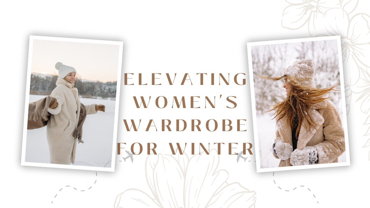 Fashion Guide 2023: Elevating Women's Wardrobe for Winter