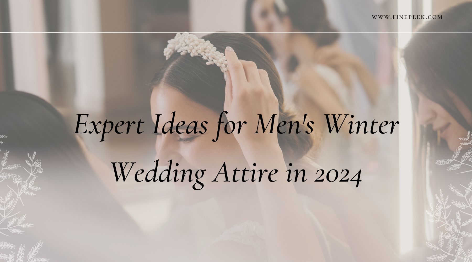 Expert Ideas for Men's Winter Wedding Attire in 2024
