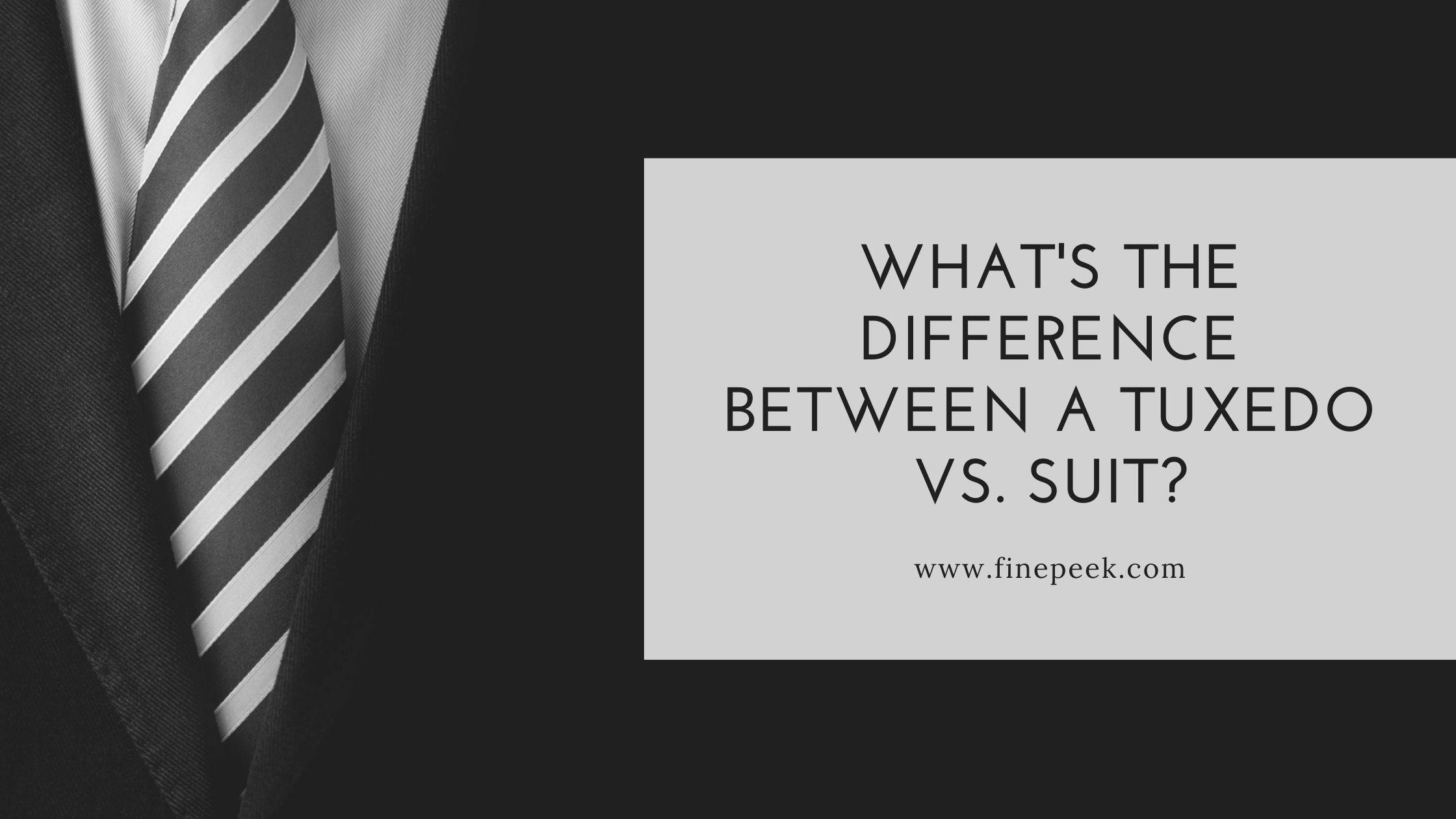 What's the Difference Between a Tuxedo vs. Suit?