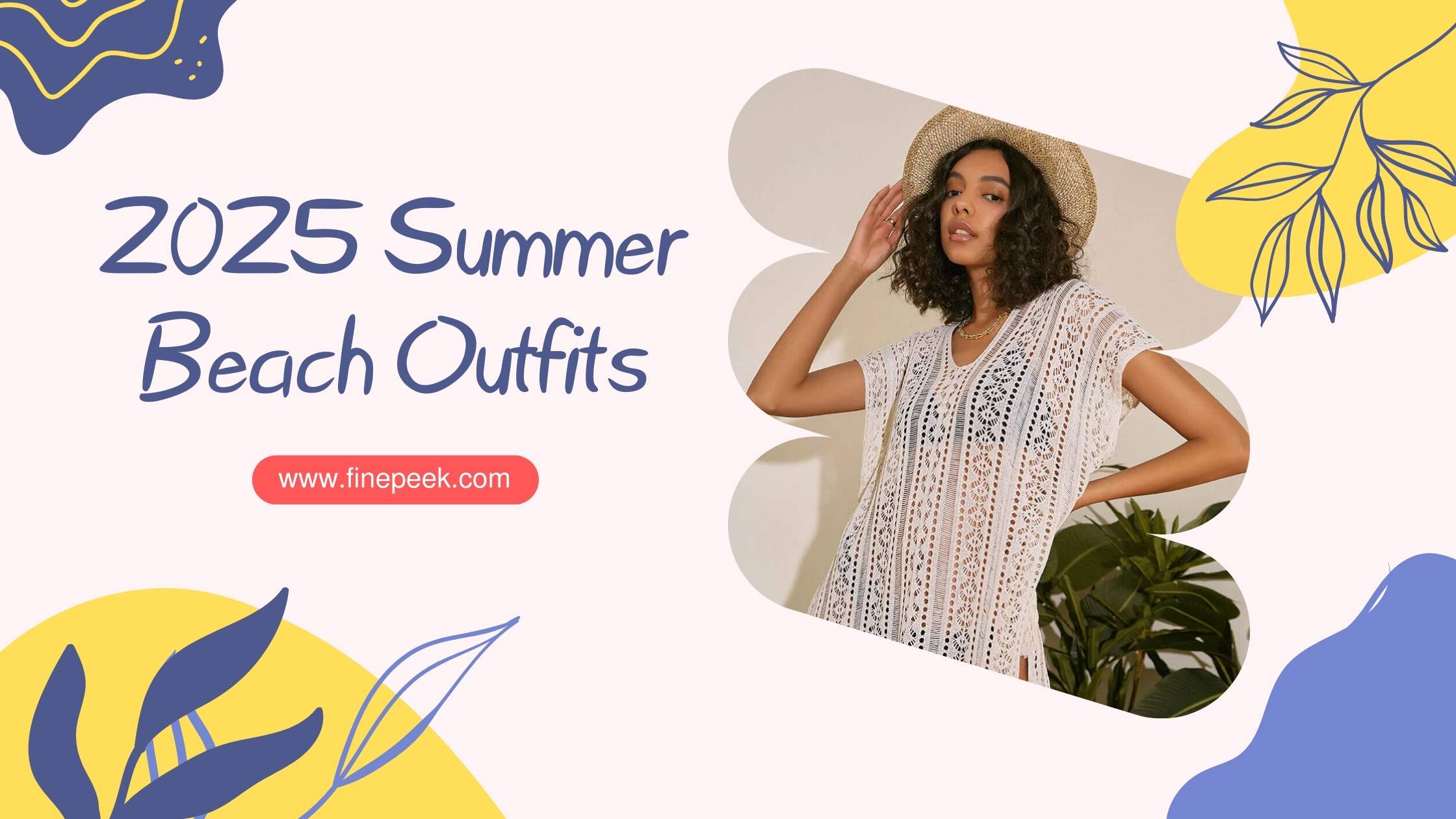 2025 Summer Beach Outfits – Trendy Looks for Women’s Beach Fashion