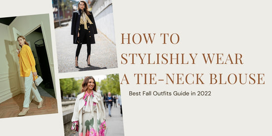 Best Fall Outfits Guide in 2022: How to Stylishly Wear a Tie-neck Blouse