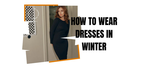 How To Wear Dresses In Winter And Stylish